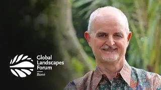 CIFOR@GLF: Creating a movement on sustainable landscapes
