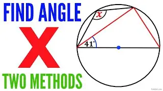 Find Angle X in this Circle | Two Easy Methods
