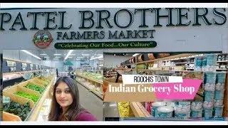 Patel Brothers - Indian Grocery Store USA Tour - North Attleboro, MA - Rhode Island  | Roochis Town
