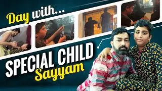 A Day with Special Child - Sayyam | #RaghuBehal | Care For Autism | Autism Centre In Punjab