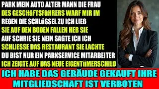 Vom Parkservice zum Besitzer Ich verbot der Frau des CEOs ihr Lieblingsrestaurant