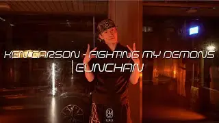 EUNCHAN Choreography / Ken Carson - Fighting My Demons