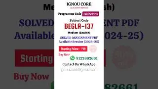BEGLA 137 Solved Assignment PDF 2024-25 in English, Bachelor's program BEGLA-137 Solved assignments
