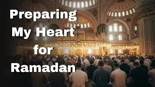 Before Ramadan: A Gentle Reminder ✨