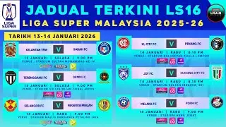 🔴Info live LS16 - Jadual Terkini Liga Super Malaysia 2025-2026 | LS16 - Perlawanan Sengit Minggu ni!