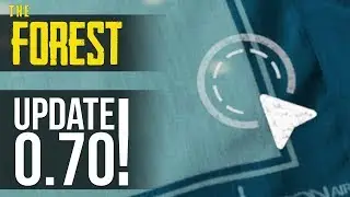 UPDATE v0.70! Enemy AI Tweaks, Better Controller Support & New Cursor! The Forest