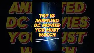 TOP 10 DC ANIMATED MOVIES YOU MUST WATCH #dc#cinematiczone  #movie  #film #superheroes  #action