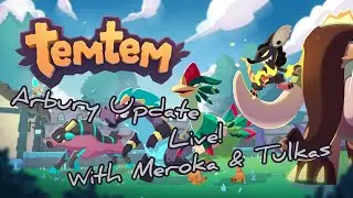 Scottish Adventure Conclusion! - Temtem Arbury Update with Meroka & Tulkas
