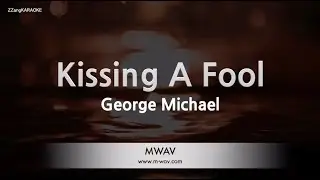 George Michael - Kissing A Fool (Melody) (Karaoke Version)