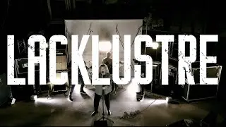 LACKLUSTRE - FADING SLOWLY (Official Video)