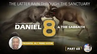 DANIEL 8 & THE SABBATH - THE RIGHTEOUSNESS BY FAITH MESSAGE