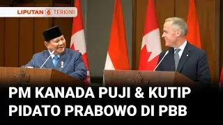 Teken ICA-CEPA, PM Kanada Carney Puji dan Kutip Pidato Prabowo di Sidang Umum PBB | Liputan 6