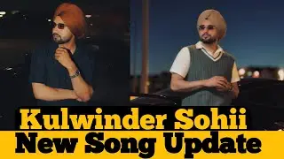 Fake Flex / Kulwinder Sohii New Song Big Update 🔥ਦੇਖੋ ਕਦੋ ਹੋਵੇਗਾ song release⛳