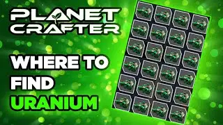 Planet Crafter | Where to Find Uranium (Uranium Cave Location)