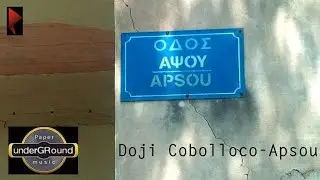 Doji Cobolloco - Apsou | Official underGRound Release 2019