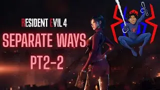 Lol I forgot about Separate Ways So Let's Play RE4 Remake Separate Way's Pt 2-2