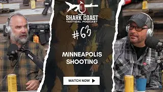 The Minneapolis Shooting Feat. The Gun Writer - Shark Coast Podcast #63