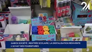 GABON SOCI&Eacute;T&Eacute; : RENTR&Eacute;E SCOLAIRE, LA DIGITALISATION R&Eacute;INVENTE L&rsquo;ACHAT DES FOURNITURES