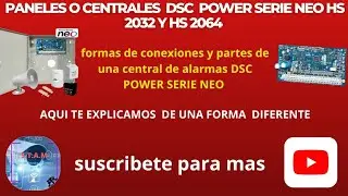 como puedes diferenciar los paneles  o centrales DSC neo y sus diferentes partes