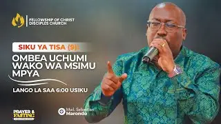 JANUARY FASTING || OMBEA UCHUMI WAKO WA MSIMU MPYA || DAY 09 - LANGO LA SAA 6:00 USIKU