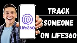 How to Track Someone on Life360 | Monitor Location in Real-Time (2024)