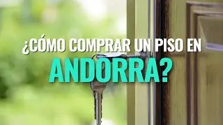 TODO lo que NECESITAS saber antes de comprar un piso en ANDORRA 🇦🇩