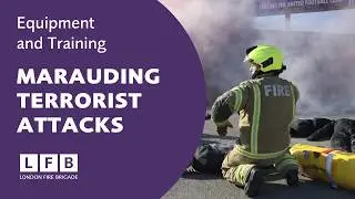 How London Fire Brigade Responds to Terrorist Threats | Multi-Agency Exercise