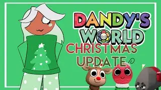 CHRISTMAS UPDATE IN DANDY’S WORLD