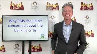 Why Property Managers Should Be Concerned About The Banking Crisis