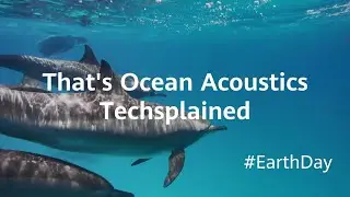 Huawei - Techsplained - Ocean Acoustics