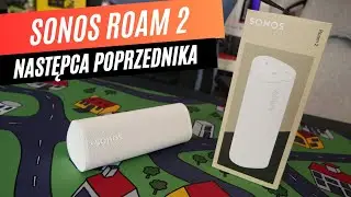 Sonos Roam 2 - drobna aktualizacja czy rewolucja? | recenzja głośnika z Bluetooth i WiFi