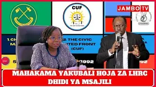 MSAJILI WA VYAMA VYA SIASA ABURUZWA MAHAKAMANI/ LHRC YAJITOSA 'KUPIGANIA' USTAWI WA........