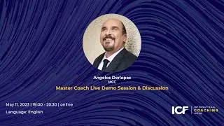 Master Coach Live Demo Session & Discussion with Angelos Derlopas, MCC - ICF Armenia (English)