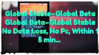 How To Update Redmi Note 4 From Beta To Stable Ver. & Visa-Versa | No Data Loss | No Pc | In 10 Min