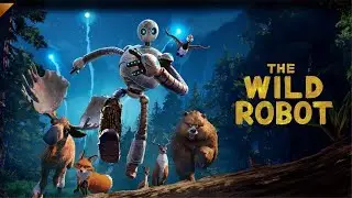 The Wild Robot (2025) Movie Explain In English | Kit Connor, Pedro Pascal | Review & Fects