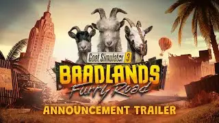 Goat Simulator 3 &ndash; Baadlands: Furry Road | Announcement Trailer
