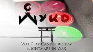 Wax Play Candle Review - Nightmare In Wax
