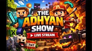 🛑Minecraft live streaming | Come and play with me 🔥| @TheAdhyanShow