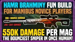 BEST SNIPER IN ONCE HUMAN! - HAMR BRAHMINY BUILD