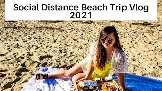 A Social Distance Beach Trip Vlog 2021 | Food | De-Stress | Relax