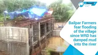 Dumped mud will sink Bailpar village these monsoons, fear farmers