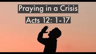 Praying in a Crisis