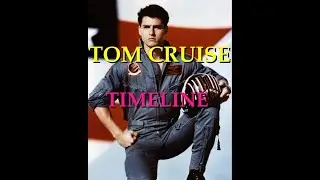 TOM CRUISE - TIMELINE