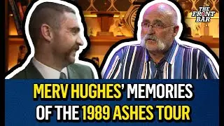 Merv Hughes' favourite memories of the 1989 Ashes Tour | 2020 | The Front Bar | Cricket Show