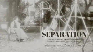 Separation (2014) | FTII Student film by Jayaprasad