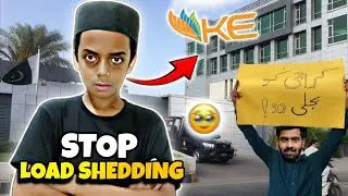 LOAD SHEDDING KI WJAH SA MERA PHADDA HOGAYA 🤬 KARACHI KO ELECTRICITY DO |ABDULLAH BHAI OFFICIAL 