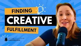 Finding Fulfillment in Your Creative Work | Creative Cynergy Clip