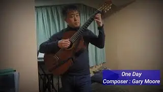 One Day  /  Gary Moore  (ソロギターcover)