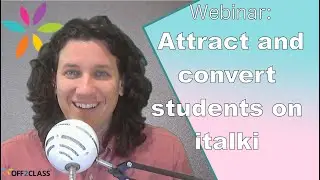 How to Get More Students on italki Webinar