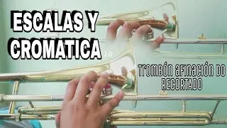 Como tocar las escalas y cromatica para Trombón en DO
